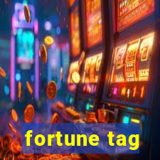 fortune tag